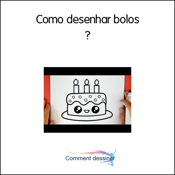 Como desenhar bolos